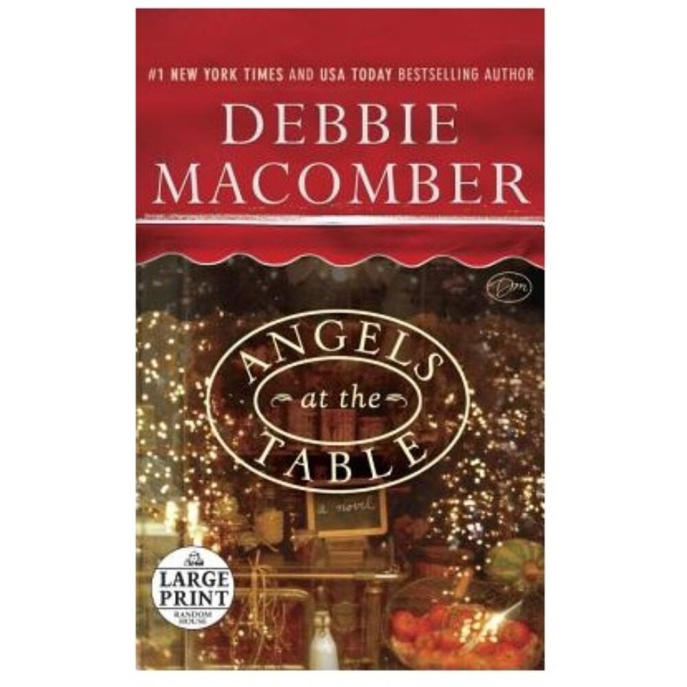 Angels at the Table By Debbie Macomber Book [Large Print] - Paperback